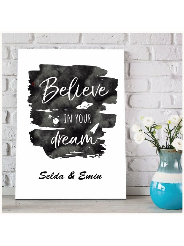 Kişiye Özel Believe Dream Tasarımlı Kanvas Tablo -M64… Kişiye Özel Believe Dream Tasarımlı Kanvas Tablo -M64…