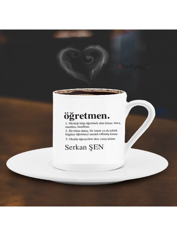 Kişiye Özel Öğretmen Tasarımlı Tük Kahve Fincanı -2&hellip;